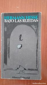 Libros de segunda mano: Bajo las ruedas Hermann Hesse Alianza Editorial 1974 nº 95